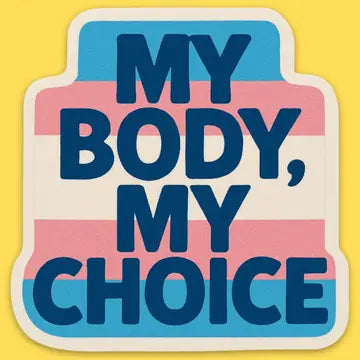 Sticker: My Body My Choice Flag