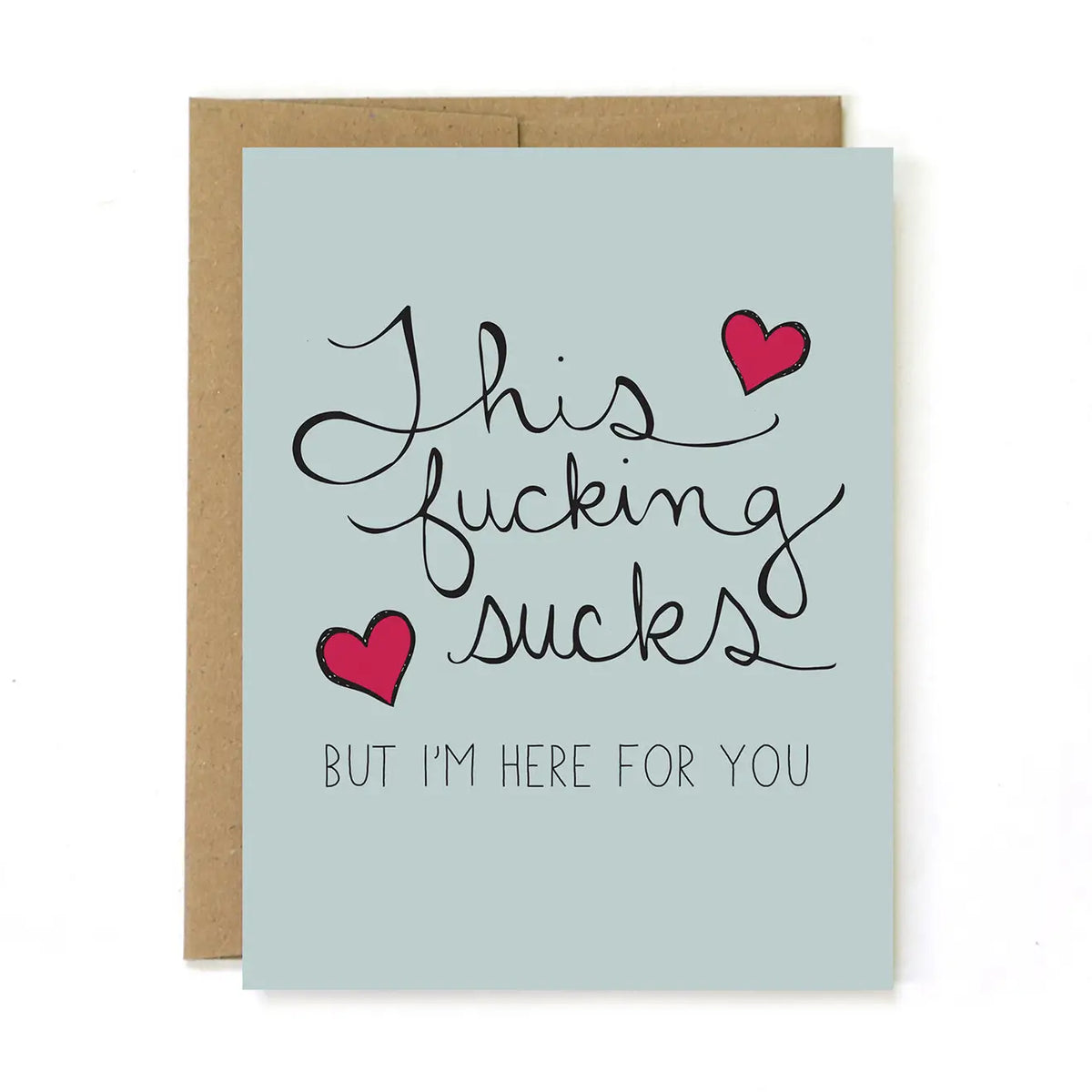 Cards: This Fucking Sucks...But I'm Here For You