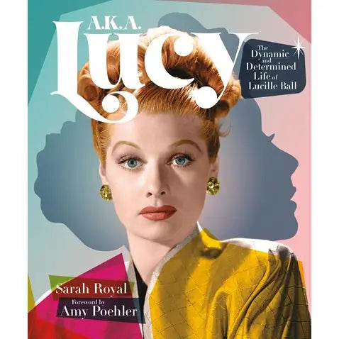 Books: A.K.A. Lucy: the Life of Lucille Ball