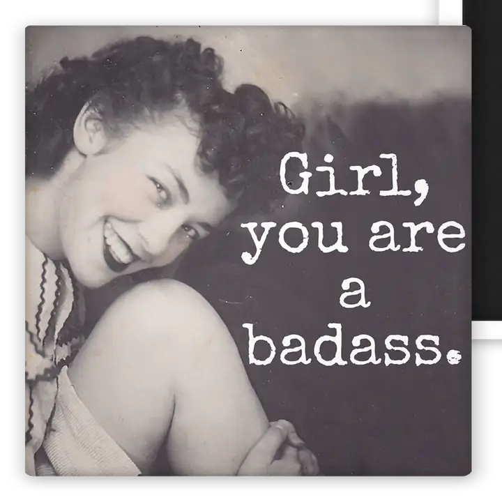 Magnet: Girl, You Are a Badass