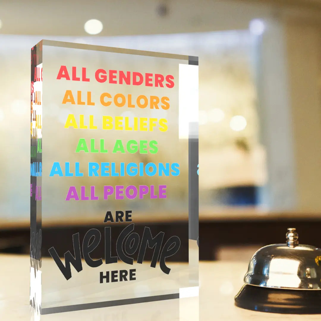 Plaque: Everyone is Welcome