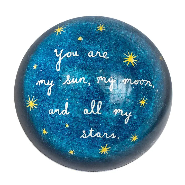 Paperweight: You Are My Sun, My Moon and All My Stars