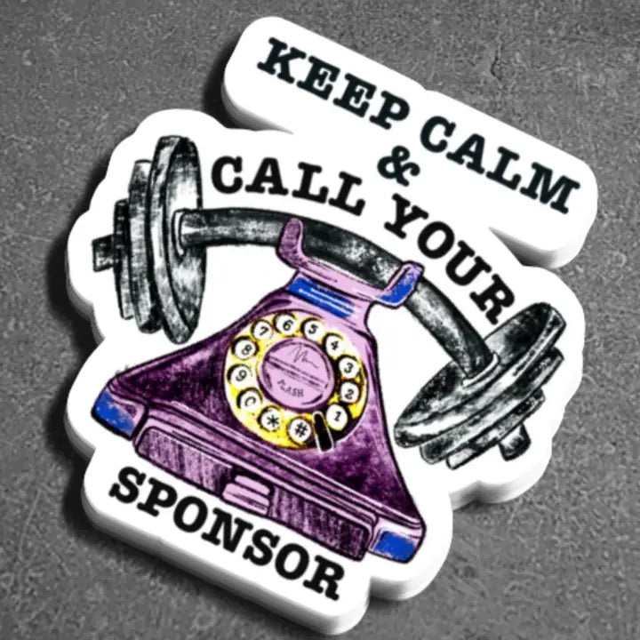 Sticker: Keep Calm and Call Your Sponsor