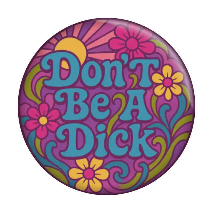 Pins: Don't Be a Dick