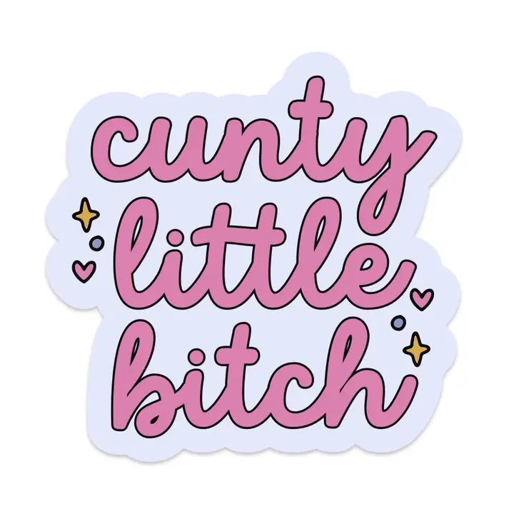 Sticker: Cunty Little Bitch
