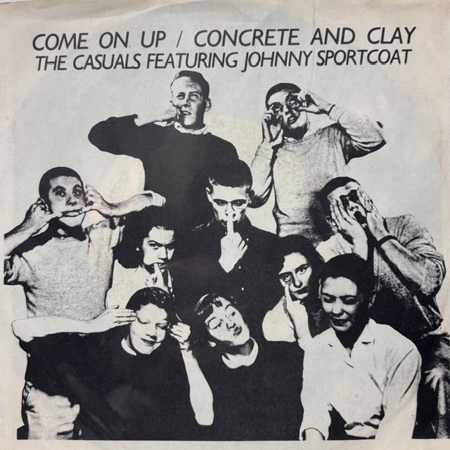 The Casuals Featuring Johnny Sportcoat - Come on Up/Concrete and Clay (45RPM) (JK)