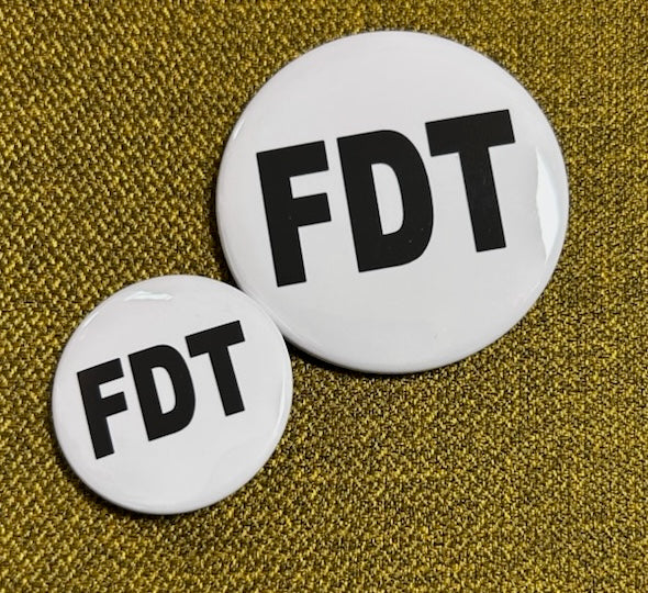 Pins: FDT (F*ck Donald Trump)