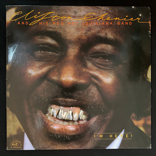Chenier, Clifton - Clifton Chenier and His Red Hot Louisiana Band - I’m Here! (JH)