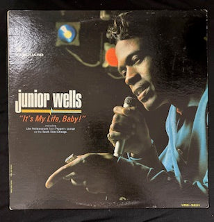 Wells, Junior - It’s My Life, Baby! (JK)