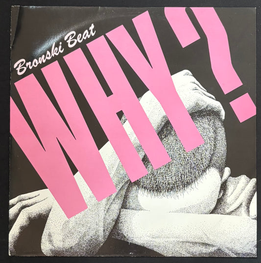 Bronski Beat  - Why? (JH)