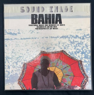 International: Metzner, Jim - Sound Image Vol.3: Bahia: Traditional Music And Moments Of Brazil (JK)