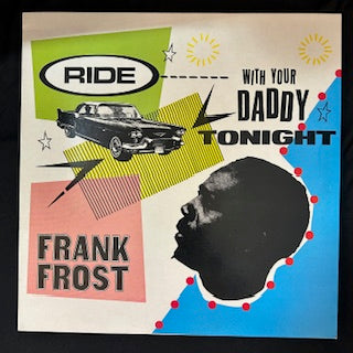 Frost, Frank - Ride With Your Daddy Tonight (JH)