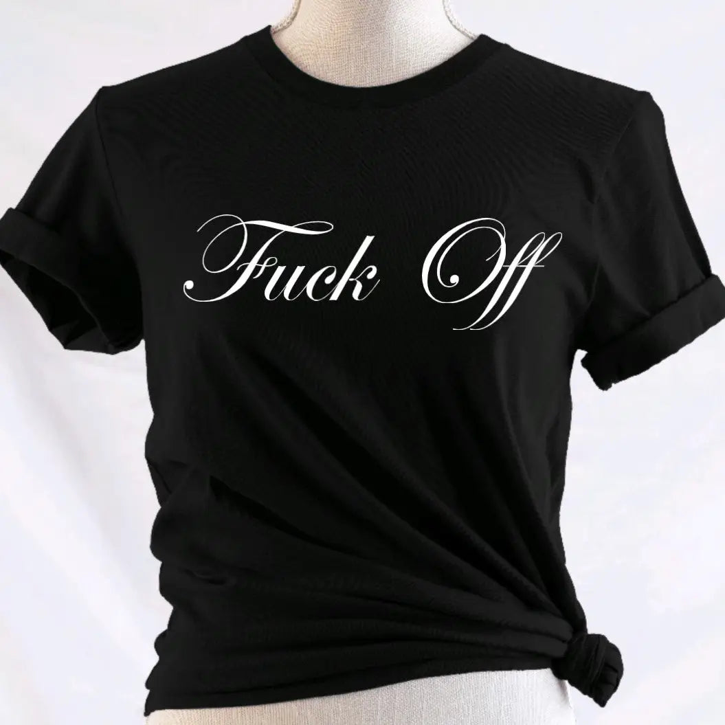 T-Shirt: Fuck Off
