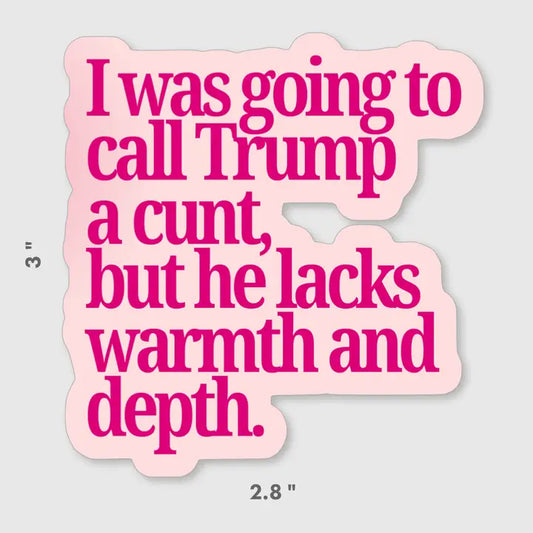 Sticker: Trump Is A Cunt