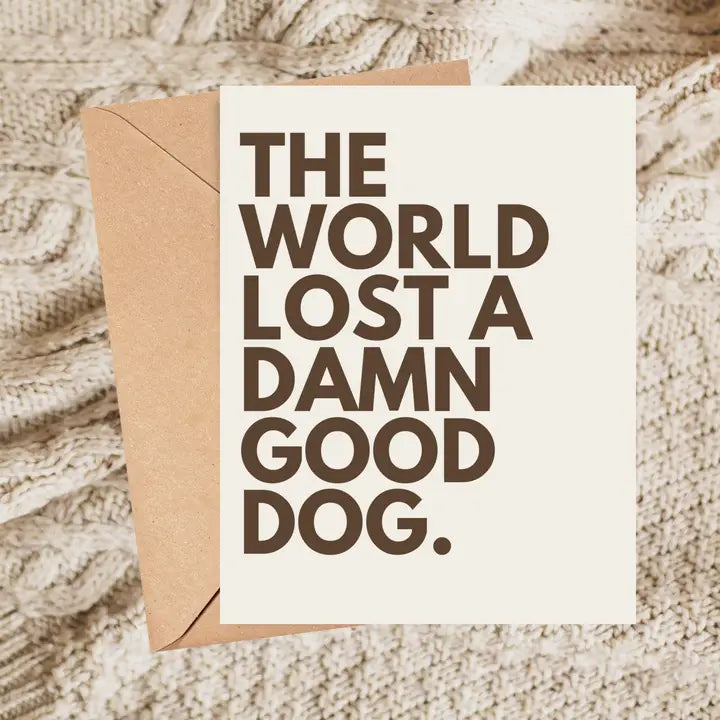Cards: The World Lost a Damn Good Dog