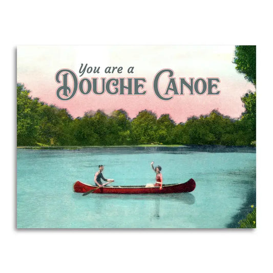 Cards: You Are a Douche Canoe