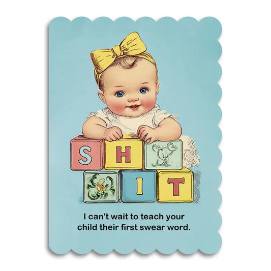 Cards: Can't Wait To Teach Your Child Their First Swear Word