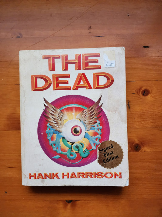 The Dead by Hank Harrison - Signed