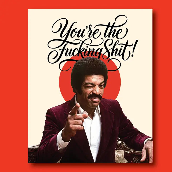 Cards: You're The Fucking Shit