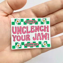Stickers: "Unclench Your Jaw"