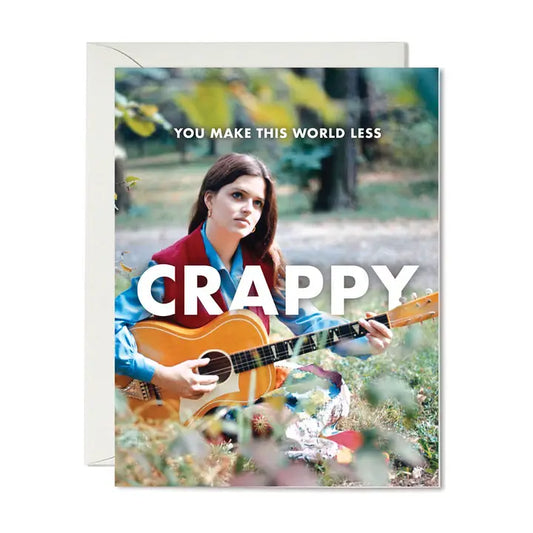 Cards: You Make This World Less Crappy