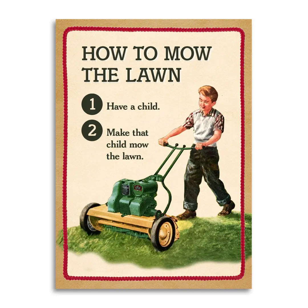 Cards: How To Mow The Lawn...Have a Child