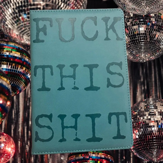 Journal: Vegan Leather "F*ck This Shit"