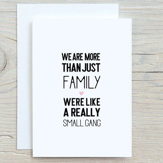 Cards: We're More Than Just Family...