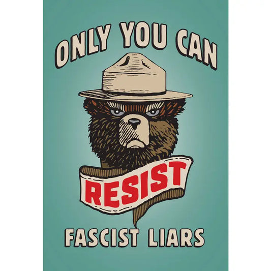Postcards: Only You Can Resist Fascist Liars