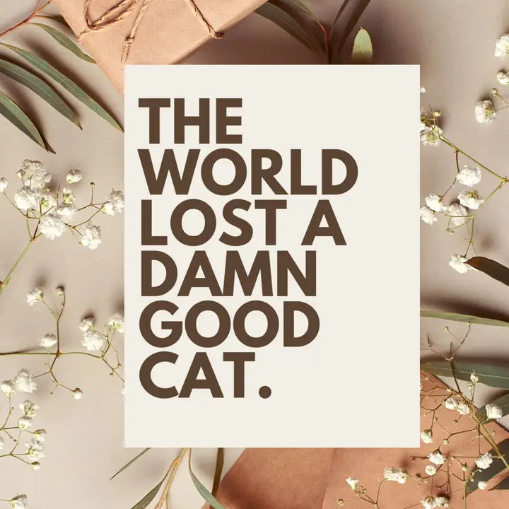 Cards: The World Lost a Damn Good Cat