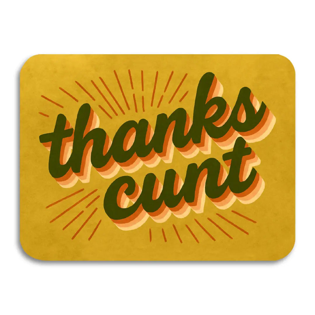 Cards: Thanks Cunt