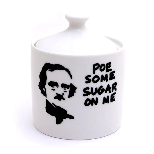 Sugar Bowl: Poe Some Sugar On Me