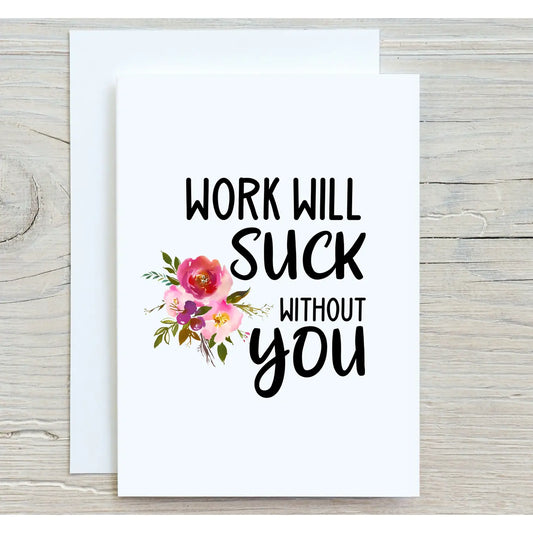 Cards: Work Will Suck Without You