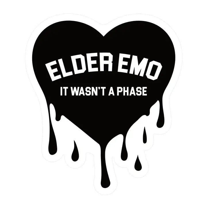 Sticker: Elder Emo...It Wasn't a Phase