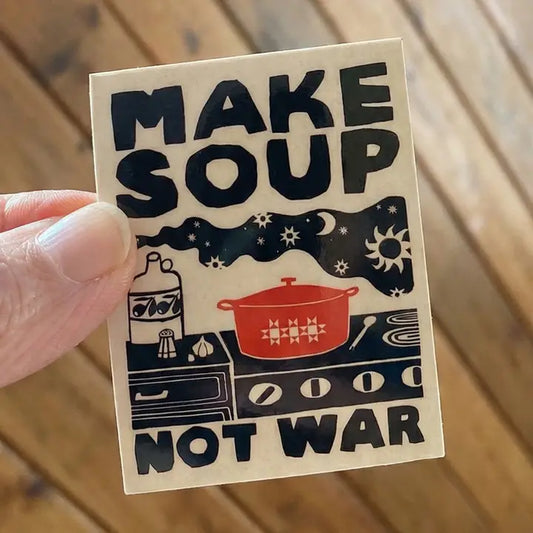 Sticker: Make Soup Not War