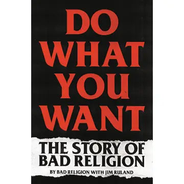 Books: Do What You Want: The Story Behind Bad Religion