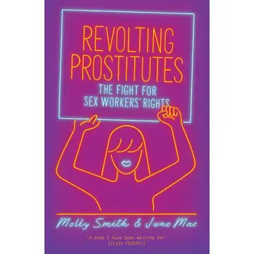 Books: Revolting Prostitutes: The Fight For Sex Workers' Rights