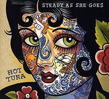 CD: Hot Tuna "Steady as She Goes"