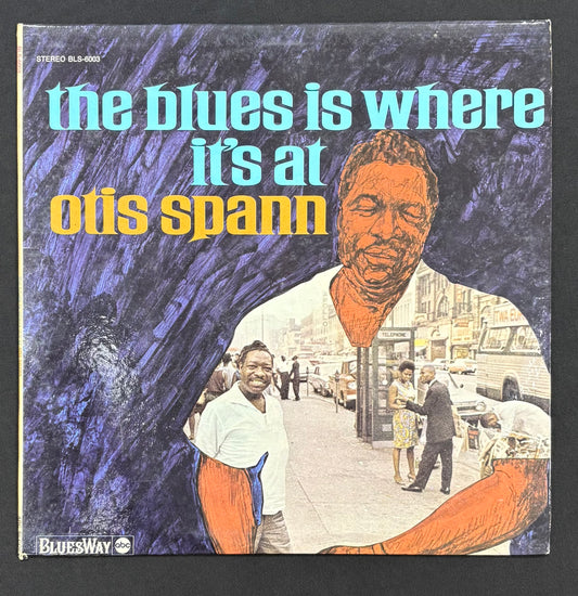 Spann, Otis - The Blues Is Where It's At (JK)