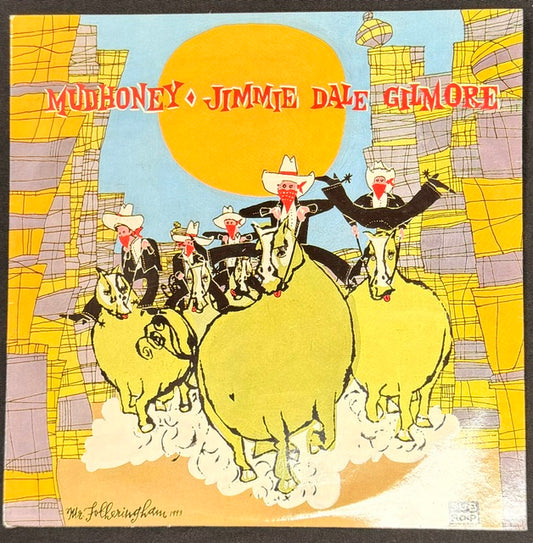 Mudhoney/Jimmy Dale Gilmore (45RPM) - (JH)