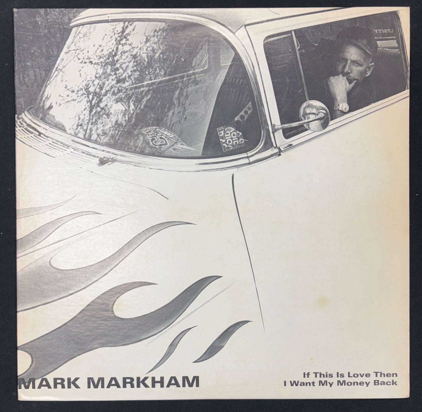 Markham, Mark - If This Is Love I Want My Money Back (JK)