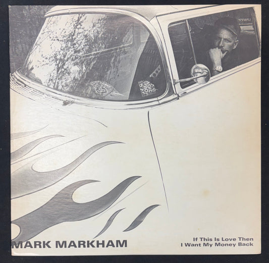 Markham, Mark - If This Is Love I Want My Money Back (JK)