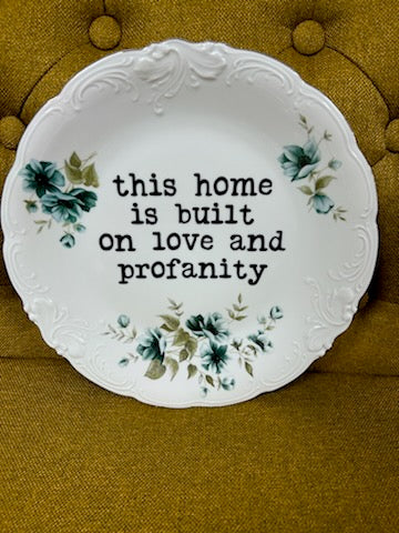 Plates: Upcycled Decorative Plates (Various Sizes/Sayings)