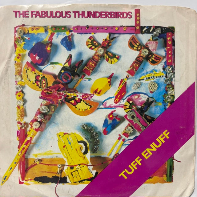 The Fabulous Thunderbirds - Tuff Enuff (45RPM) (JK)