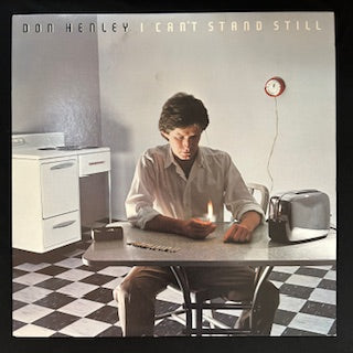Henley, Don - I Can’t Stand Still (JH)