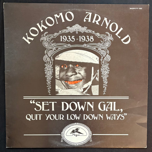 Arnold, Kokomo - “Set Down Gal, Quit your Low Down Ways” 1935-1938 (JK)