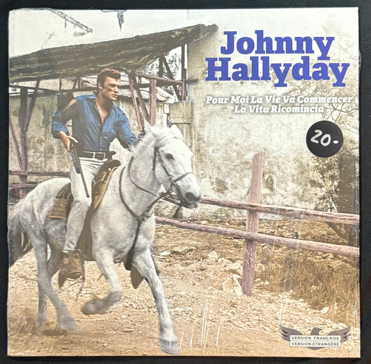 International: 7”  Hallyday, Johnny  - Pour Moi La Vie Va Commencer La Vita Ricomincia (JK)