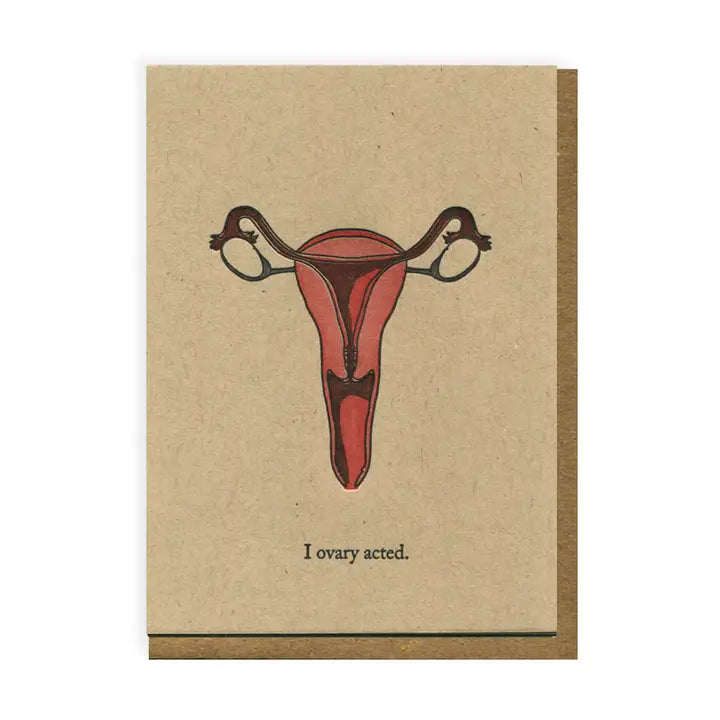 Cards: I Ovary Acted