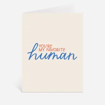 Cards: You're My Favorite Human