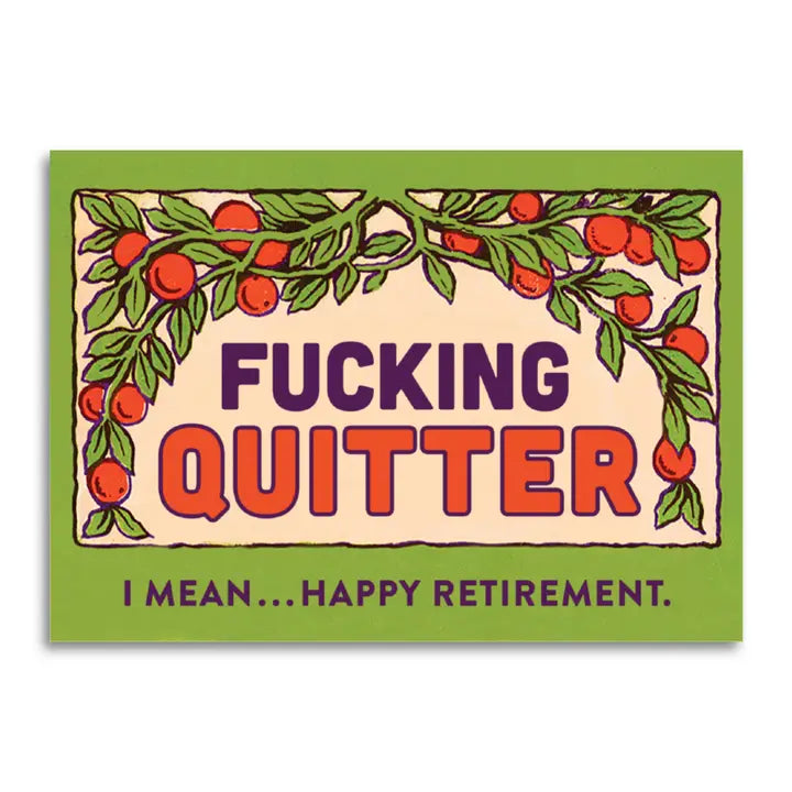Cards: F*cking Quitter...I Mean Happy Retirement